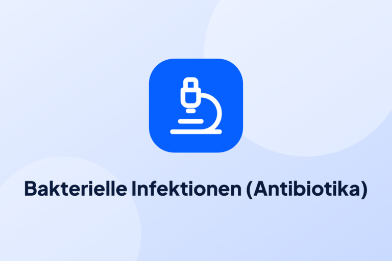Bakterielle Infektionen (Antibiotika)