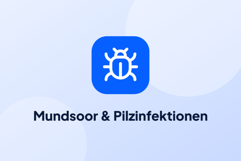 Mundsoor & Pilzinfektionen